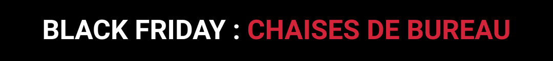 BLACK FRIDAY DEALS CHAISES DE BUREAU